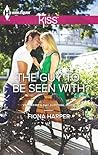 The Guy to Be Seen With by Fiona Harper The Guy to Be Seen With by Fiona Harper