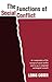 The Functions of Social Conflict