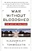 War Without Bloodshed