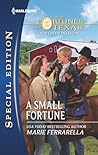 A Small Fortune by Marie Ferrarella A Small Fortune by Marie Ferrarella