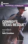 Cowboy's Texas Rescue by Beth Cornelison Cowboy's Texas Rescue by Beth Cornelison