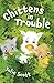 Chittens in Trouble