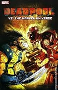 Cable & Deadpool, Volume 8: Deadpool vs. the Marvel Universe