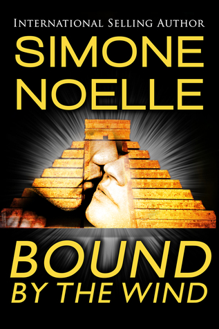Bound By The Wind (A Mayan End of the World Erotic Romance)