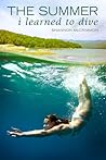 The Summer I Learned to Dive by Shannon McCrimmon The Summer I Learned to Dive by Shannon McCrimmon