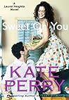 Sweet on You by Kate Perry Sweet on You by Kate Perry