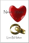 Never Alone by Linn B. Halton Never Alone by Linn B. Halton