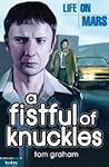 Life on Mars: A Fistful of Knuckles