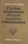 Cuvânt împreună despre rostirea românească Cuvânt împreună despre rostirea românească