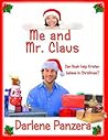 Me and Mr. Claus by Darlene Panzera Me and Mr. Claus by Darlene Panzera