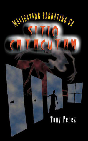 Maligayang Pagdating Sa Sitio Catacutan: Mga Kuwentong Kasisindakan