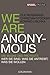 We are Anonymous