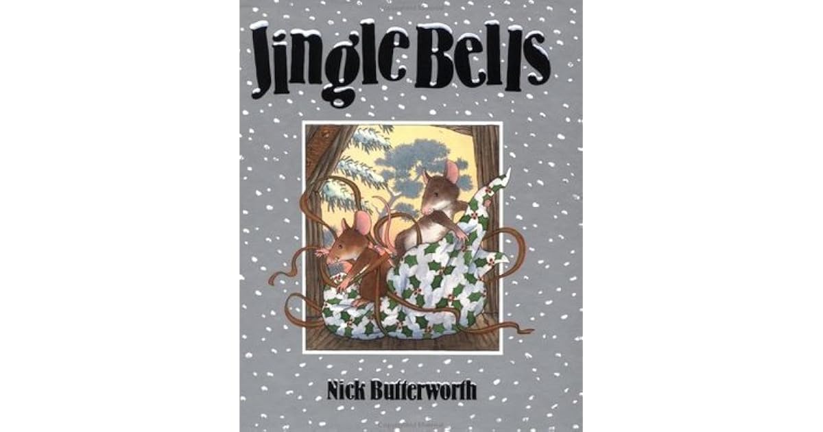 Jingle Bells by Nick Butterworth