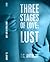 Lust (Three Stages of Love,...
