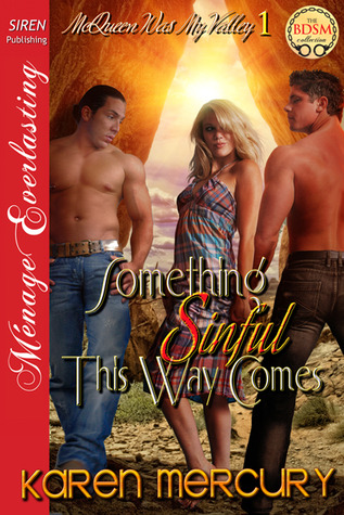 Something Sinful This Way Comes (McQueen Was My Valley #1)