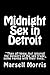 Midnight Sex in Detroit