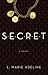 S.E.C.R.E.T (Secret, #1)