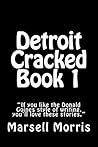 Detroit Cracked Book 1