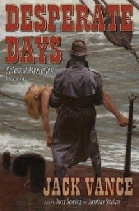 Desperate Days: Selected Mysteries, Volume Two (Hardcover)
