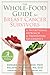 The Whole-Food Guide for Br...