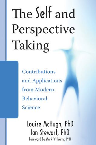 The Self and Perspective Taking: Contributions and Applications from Modern Behavioral Science (Paperback)