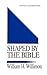 Shaped by the Bible