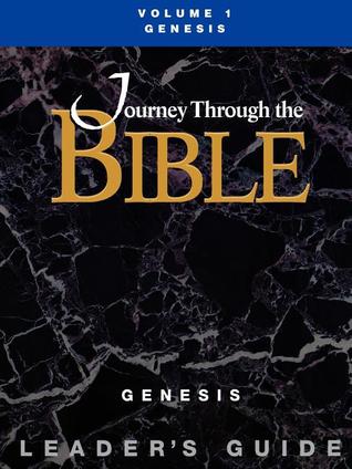 Genesis, Leader's Guide (Journey through the Bible, #1)