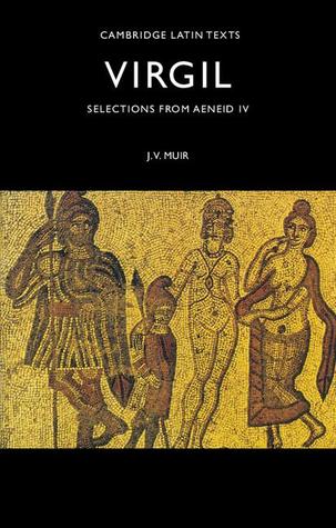 Selections from Aeneid IV (Cambridge Latin Texts)