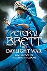 The Daylight War by Peter V. Brett