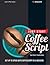Jump Start Coffeescript by Earle Castledine