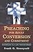 Preaching for Adult Conversion and Commitment: Invitation to a Life Transformed