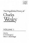 The Unpublished Poetry of Charles Wesley, Vol. I