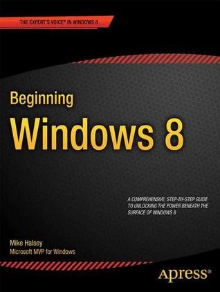 Beginning Windows 8 (Expert's Voice in Windows 8)