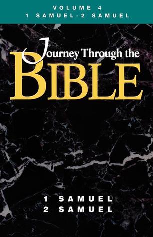 Journey Through the Bible Volume 4 - 1 Samuel and 2 Samuel: Student (Paperback)