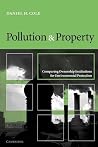 Pollution and Property: Comparing Ownership Institutions for Environmental Protection