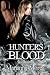Hunter's Blood: Special Edition (Cursed by Blood, #1)