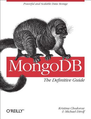 MongoDB: The Definitive Guide