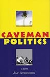 Caveman Politics