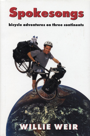 Spokesongs: Bicycle Adventures on Three Continents (Hardcover)