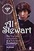 Al Stewart: True Life Adventures of a Folk Rock Troubadour: Fully Revised and Updated