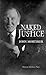 Naked Justice (Oberon Modern Plays)