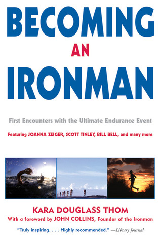 Becoming an Ironman: First Encounters with the Ultimate Endurance Event (Paperback)