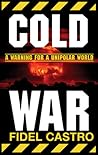 Cold War by Fidel Castro