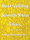 Best-Selling Jewish Porn Films Best-Selling Jewish Porn Films