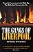 The Gangs of Liverpool: From The Cornermen to the High Rip - The Mobs that Terrorised A City
