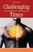 Challenging Times: Stories ...