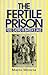 Fertile Prison: Fidel Castro in Batista's Prisons