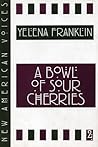A Bowl of Sour Ch...