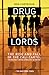 Drug Lords: The Rise and Fa...