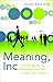 Meaning, Inc. by Gurnek Bains
